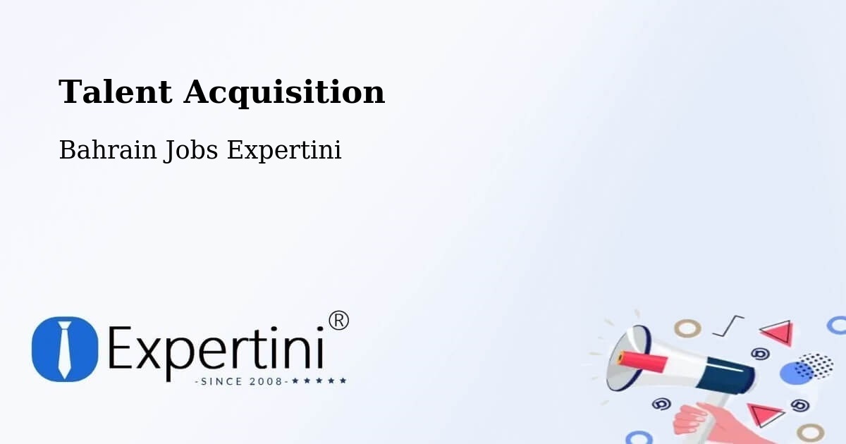 Post Jobs & Find Candidates in Sitrah – Talent Acquisition Solutions - Bahrain Jobs Expertini